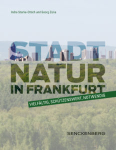 Stadtnatur in Frankfurt.Vielfältig, schützenswert, notwendig